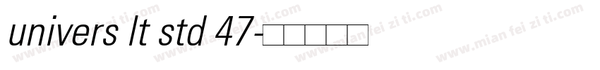 univers lt std 47字体转换